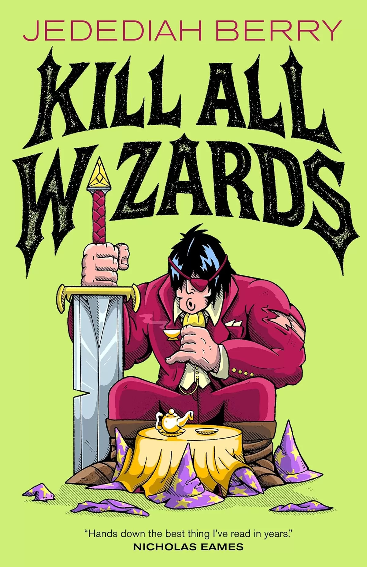 Kill All Wizards (The Barbaric Ledgers #1) by Jedediah Berry