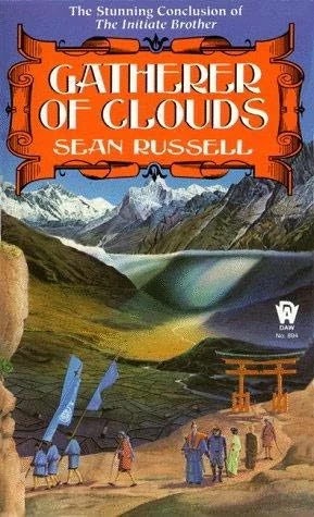 Gatherer of Clouds (The Initiate Brother Duology #2) by Sean Russell
