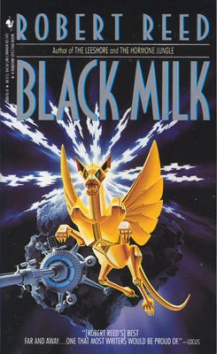 Black Milk by Robert Reed