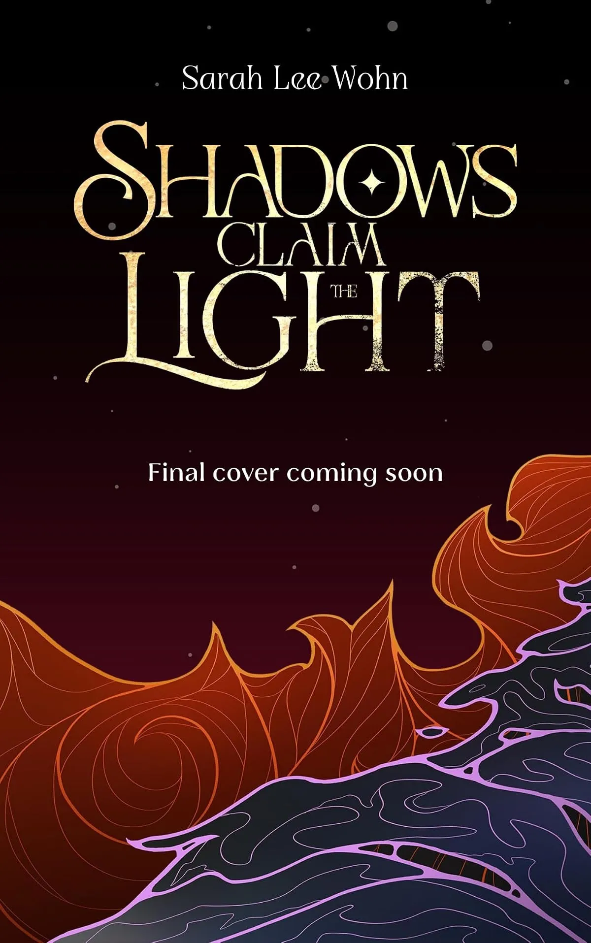 Shadows Claim the Light