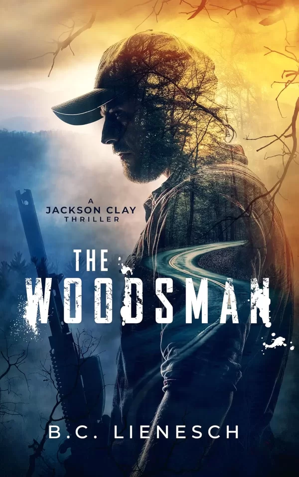 The Woodsman (Jackson Clay & Bear Beauchamp #1) by B.C. Lienesch