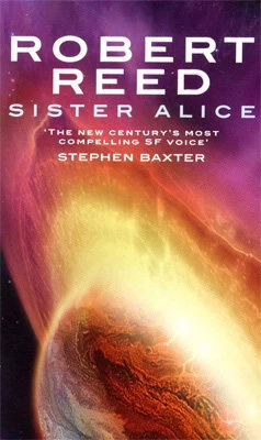 Sister Alice by Robert Reed