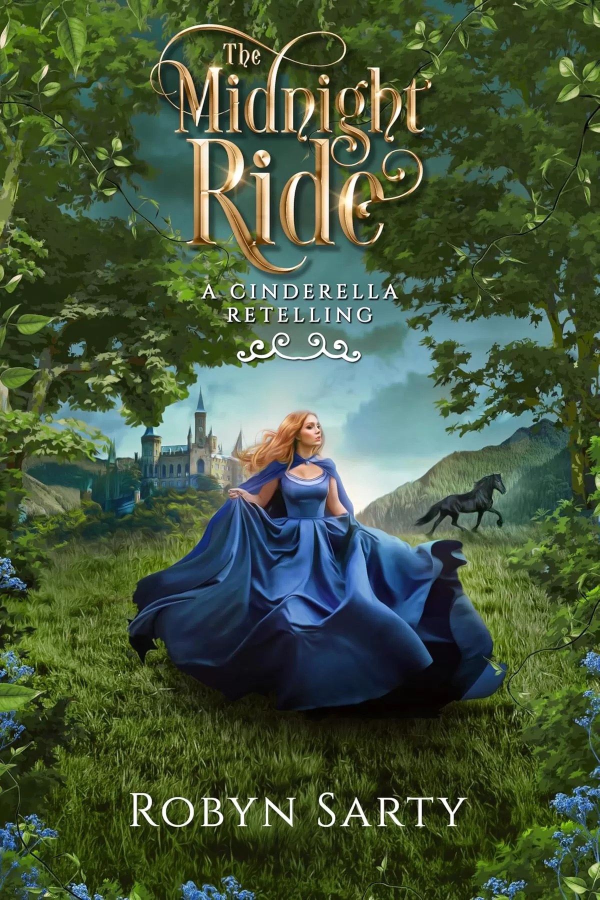 The Midnight Ride: A Cinderella Retelling by Robyn Sarty