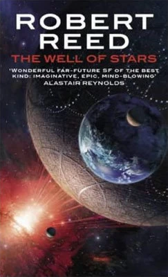 The Well of Stars (Marrow #2) by Robert Reed