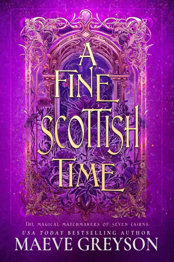 A Fine Scottish Time (The Magical Matchmakers of Seven Cairns #1) by Maeve Greyson