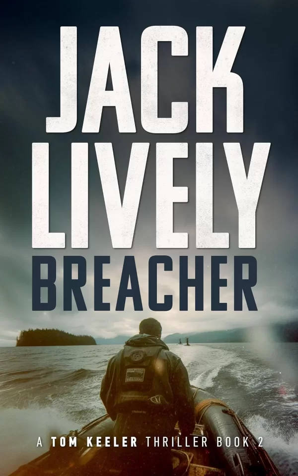 Breacher (Tom Keeler #2) by Jack Lively