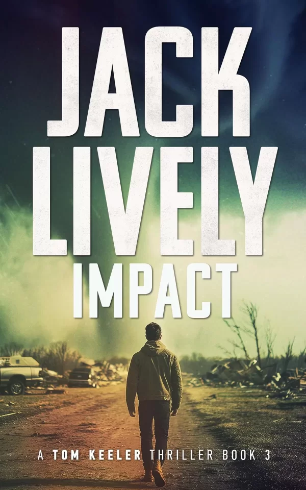 Impact (Tom Keeler #3) by Jack Lively