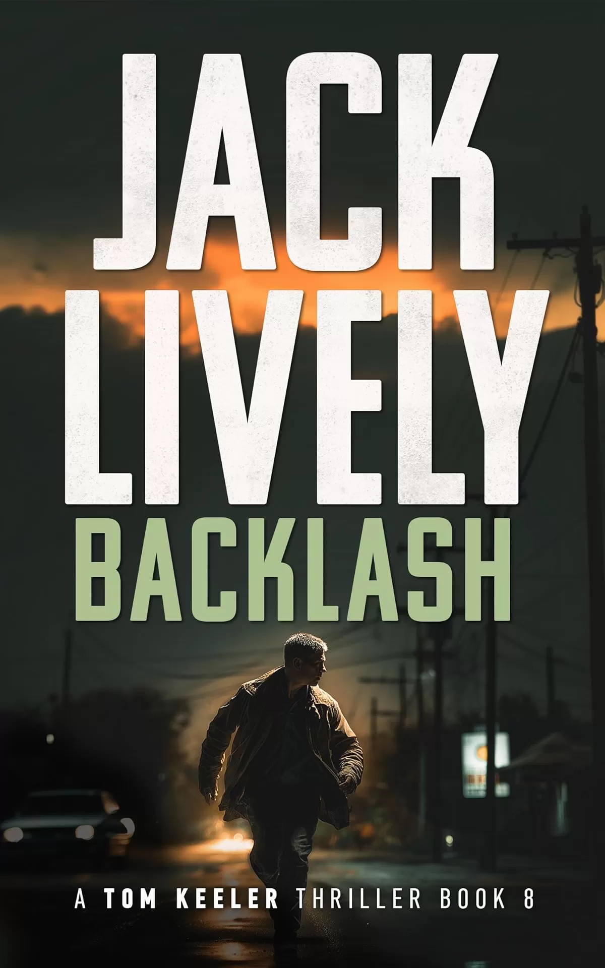 Backlash (Tom Keeler #8) by Jack Lively