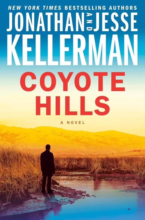 Coyote Hills (Clay Edison #6) by Jonathan Kellerman, Jesse Kellerman