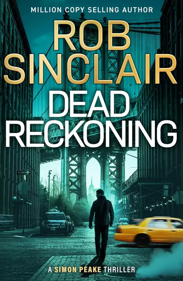 Dead Reckoning (Simon Peake #1) by Rob Sinclair
