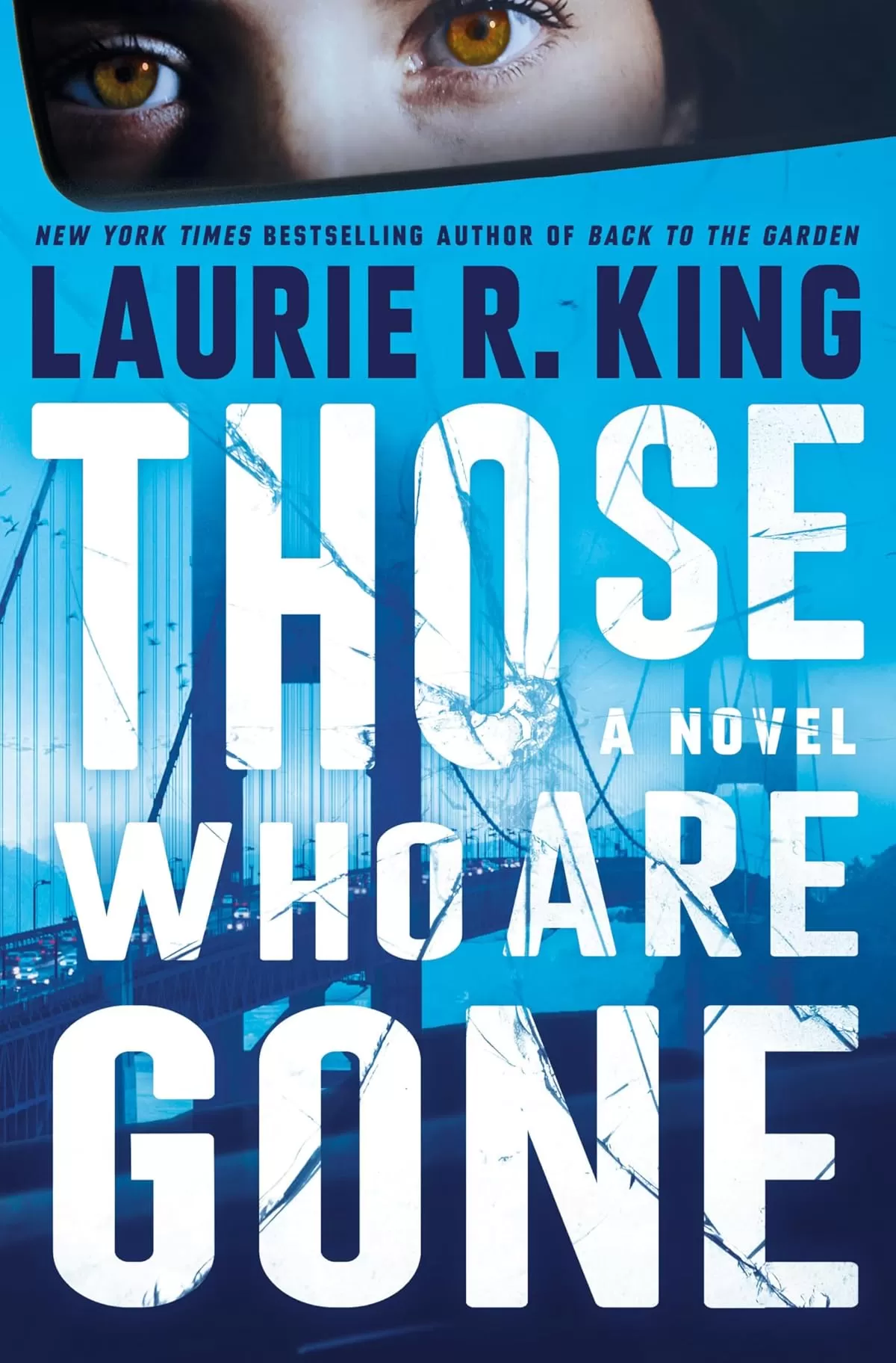 Those Who Are Gone (Raquel Laing #2) by Laurie R. King