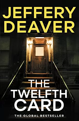 The Twelfth Card (Lincoln Rhyme #6) by Jeffery Deaver