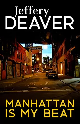 Manhattan Is My Beat (Rune #1) by Jeffery Deaver