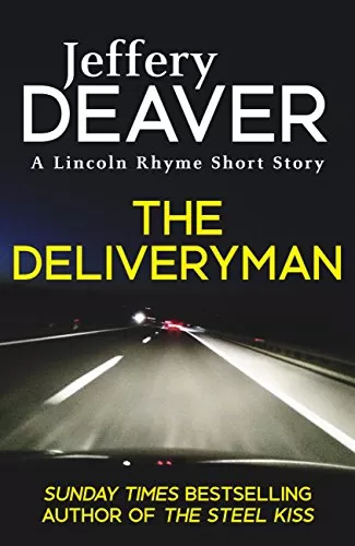 The Deliveryman (Lincoln Rhyme #11.5) by Jeffery Deaver