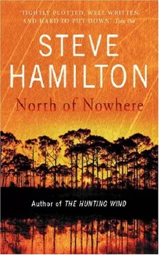 North of Nowhere (Alex McKnight #4) by Steve Hamilton
