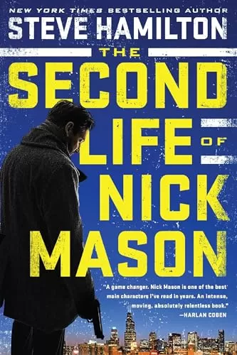 The Second Life of Nick Mason (Nick Mason #1) by Steve Hamilton