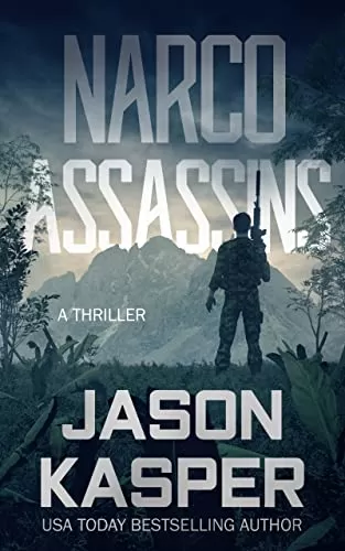 Narco Assassins (Shadow Strike #4) by Jason Kasper