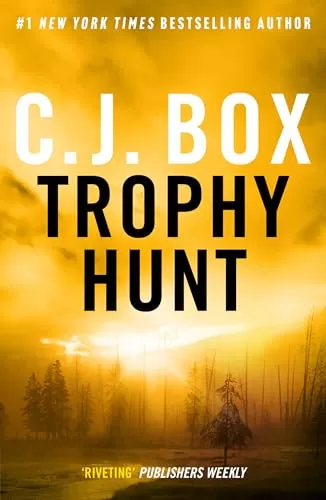 Trophy Hunt (Joe Pickett #4) by C. J. Box