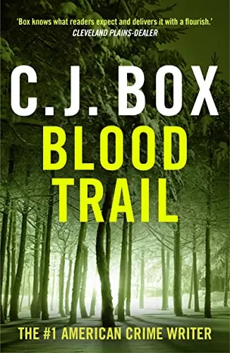 Blood Trail (Joe Pickett #8) by C. J. Box