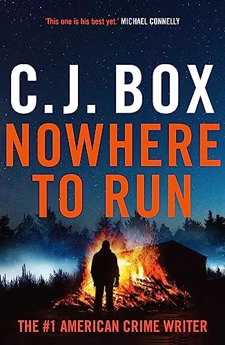 Nowhere to Run (Joe Pickett #10) by C. J. Box