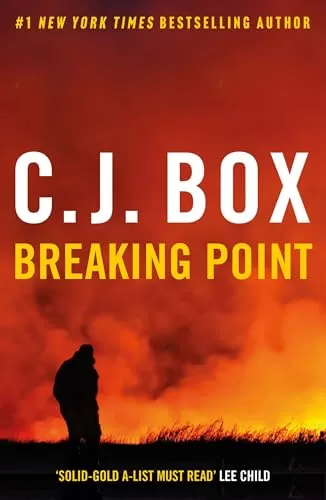 Breaking Point (Joe Pickett #13) by C. J. Box