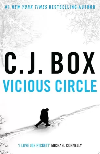 Vicious Circle (Joe Pickett #17) by C. J. Box