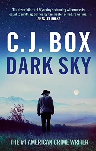 Dark Sky (Joe Pickett #21) by C. J. Box