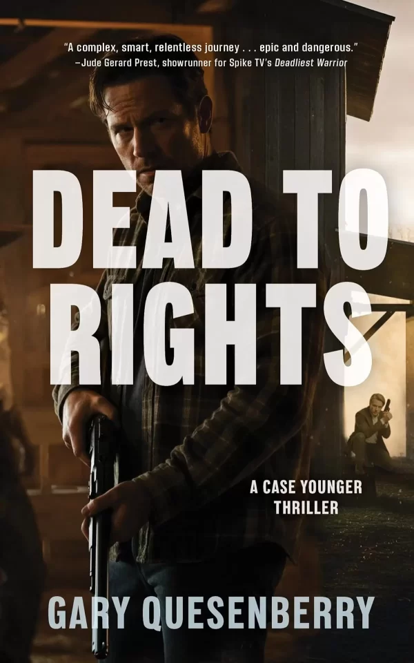 Dead to Rights (Case Younger #2) by Gary Quesenberry