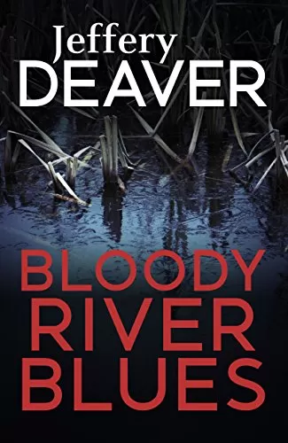 Bloody River Blues (John Pellam #2) by Jeffery Deaver