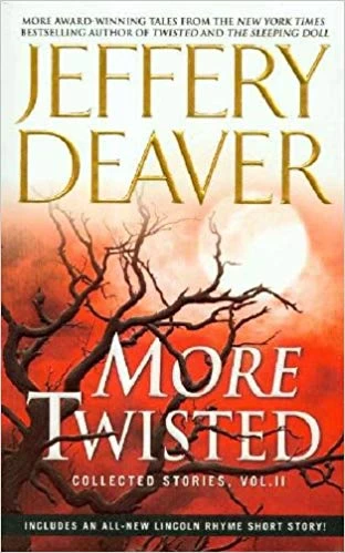 Mote Twisted by Jeffery Deaver