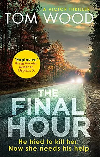 The Final Hour (Victor the Assassin #7) by Tom Wood