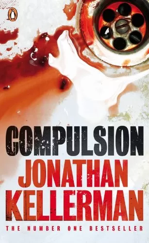 Compulsion (Alex Delaware #22) by Jonathan Kellerman