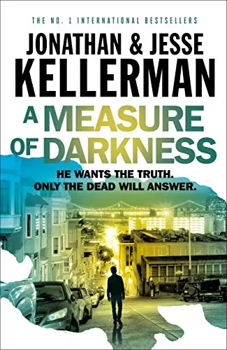 A Measure of Darkness (Clay Edison #2) by Jonathan Kellerman, Jesse Kellerman