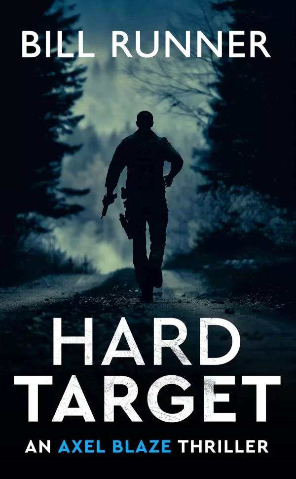 Hard Target (Axel Blaze Thriller #3) by Bill Runner