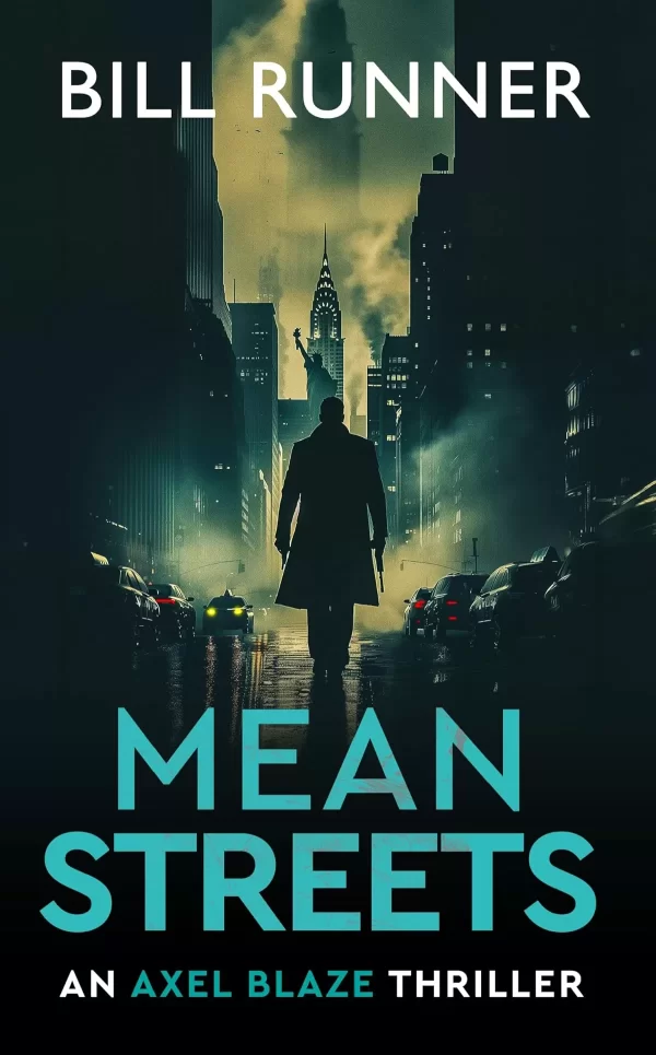 Mean Streets (Axel Blaze Thriller #4) by Bill Runner