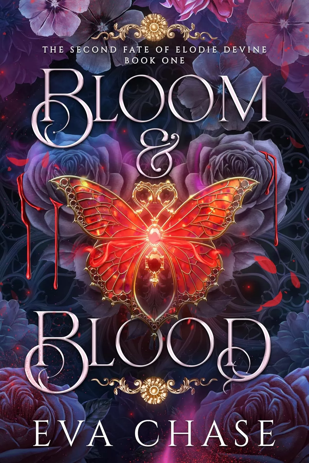 Bloom & Blood (The Second Fate of Elodie Devine #1) by Eva Chase