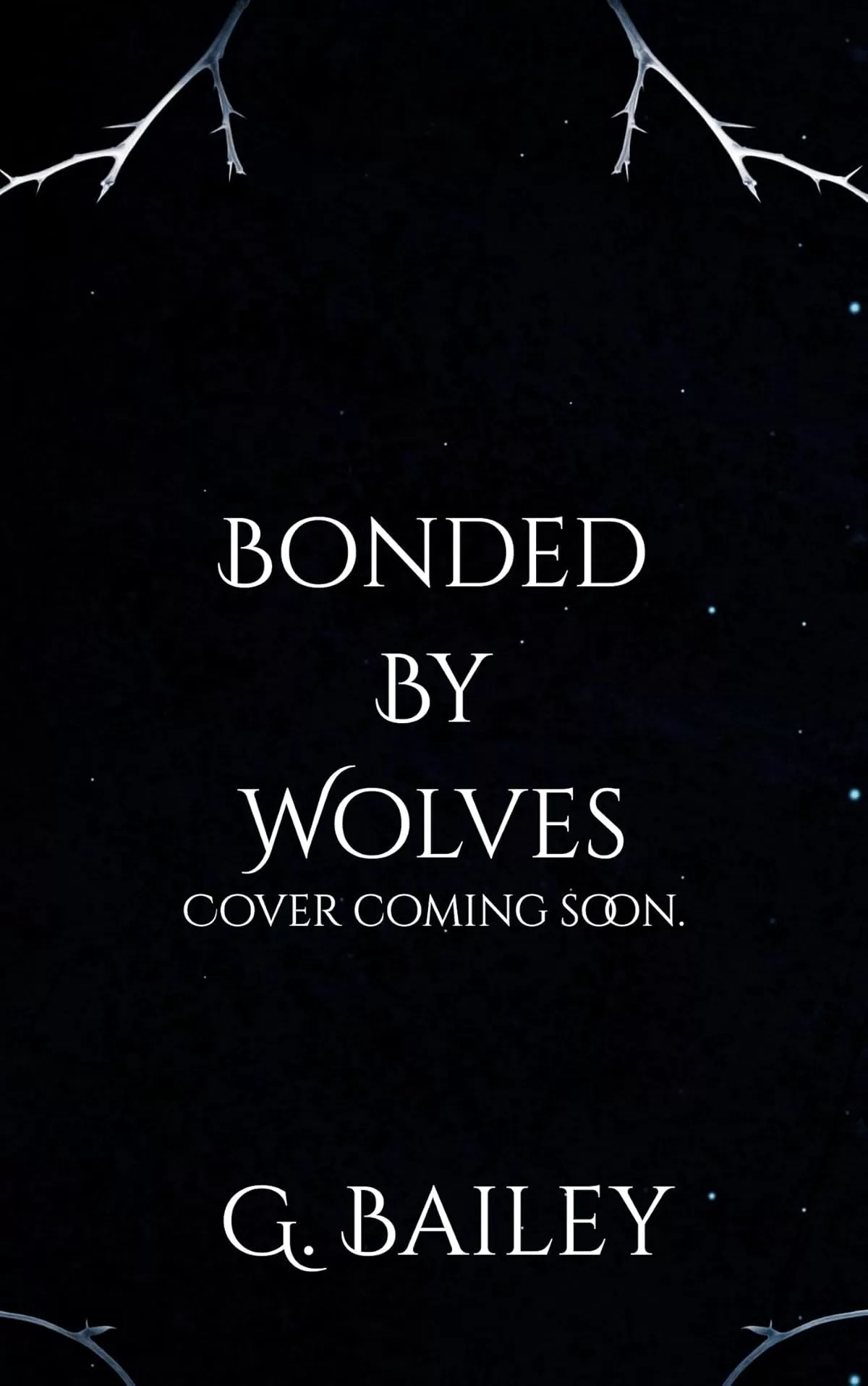 Bonded by Wolves (The Fourth Pack Series #2) by G. Bailey
