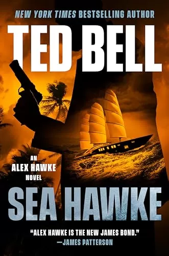 Sea Hawke (Alexander Hawke #12) by Ted Bell