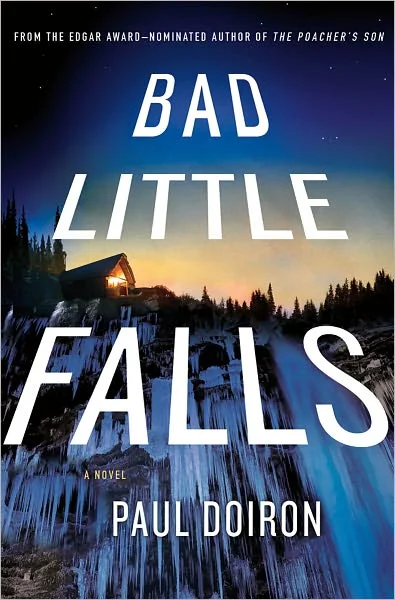 Bad Little Falls (Mike Bowditch #3) by Paul Doiron