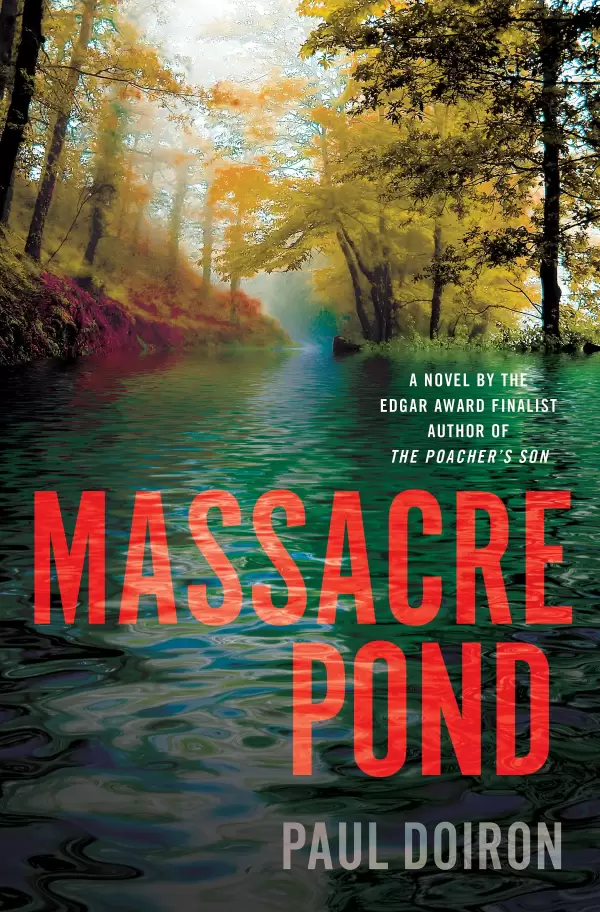 Massacre Pond (Mike Bowditch #4) by Paul Doiron