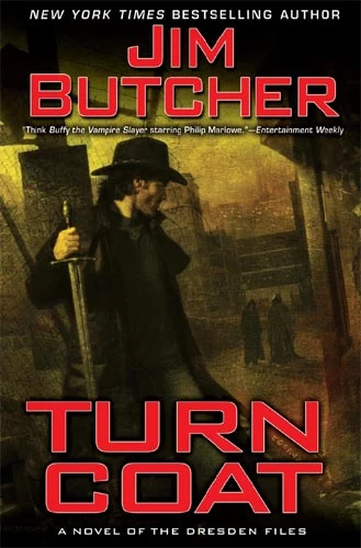 Turn Coat (Dresden Files #11) by Jim Butcher