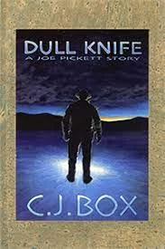 Dull Knife (Joe Pickett #4.5) by C. J. Box