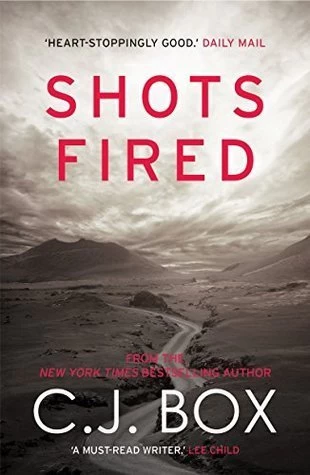 Shots Fired (Joe Pickett #14.5) by C. J. Box