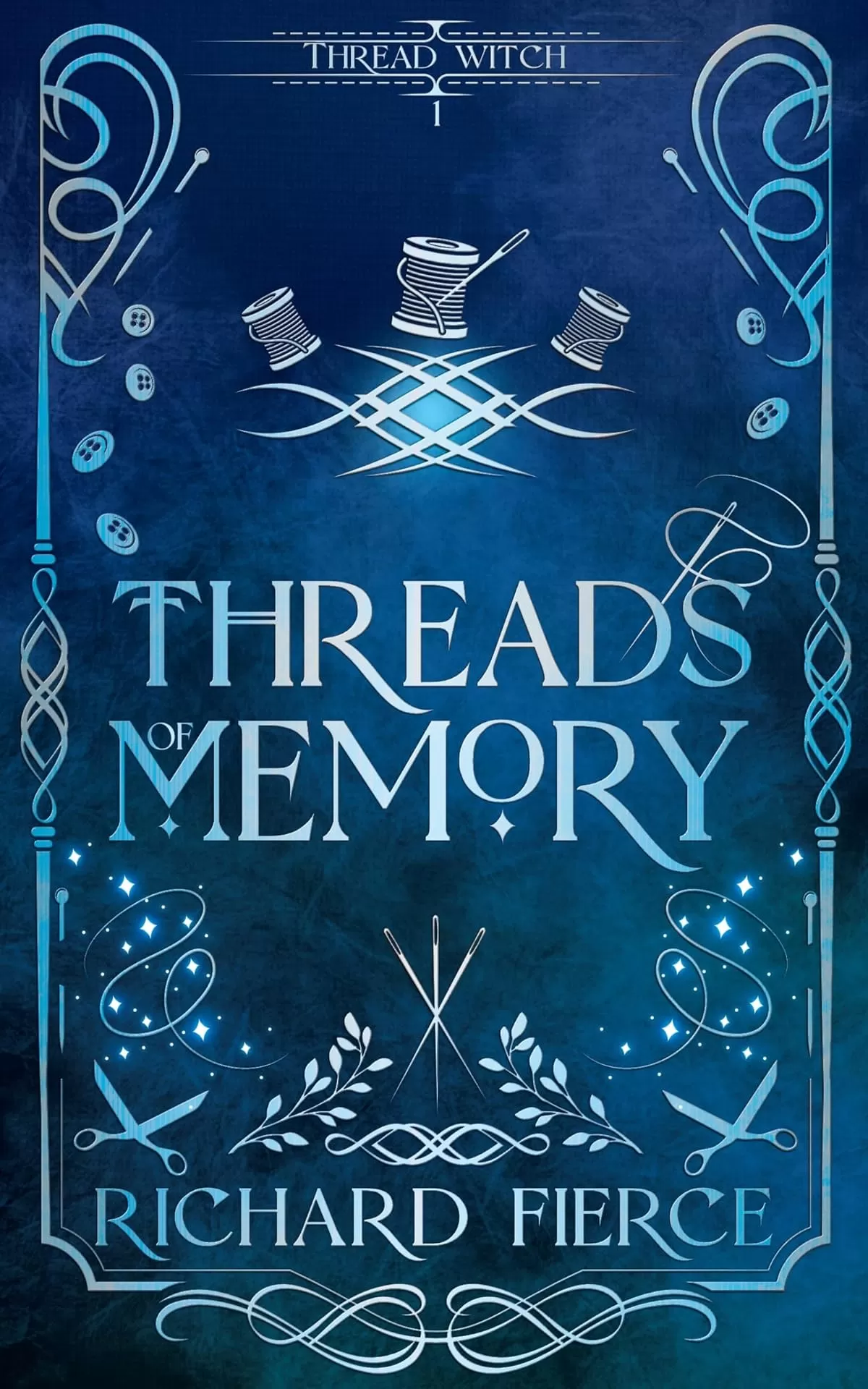 Threads of Memory (Thread Witch #1) by Richard Fierce