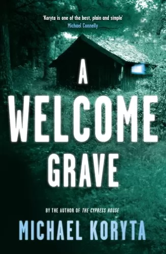 A Welcome Grave (Lincoln Perry #3) by Michael Koryta