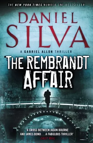 The Rembrandt Affair (Gabriel Allon #10) by Daniel Silva