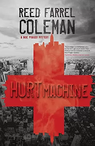 Hurt Machine (Moe Prager #7) by Reed Farrel Coleman