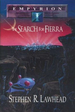 The Search for Fierra (Empyrion #1) by Stephen R. Lawhead