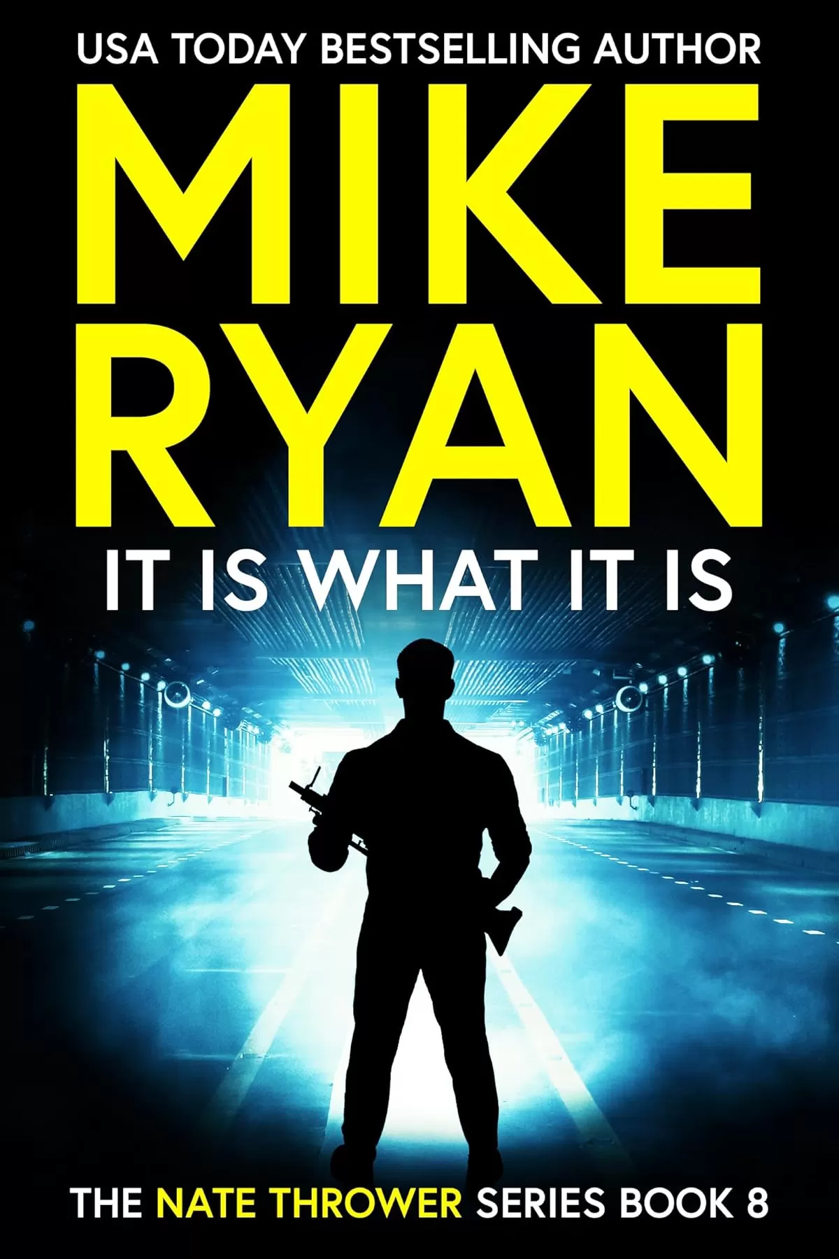It Is What It Is (Nate Thrower #8) by Mike Ryan