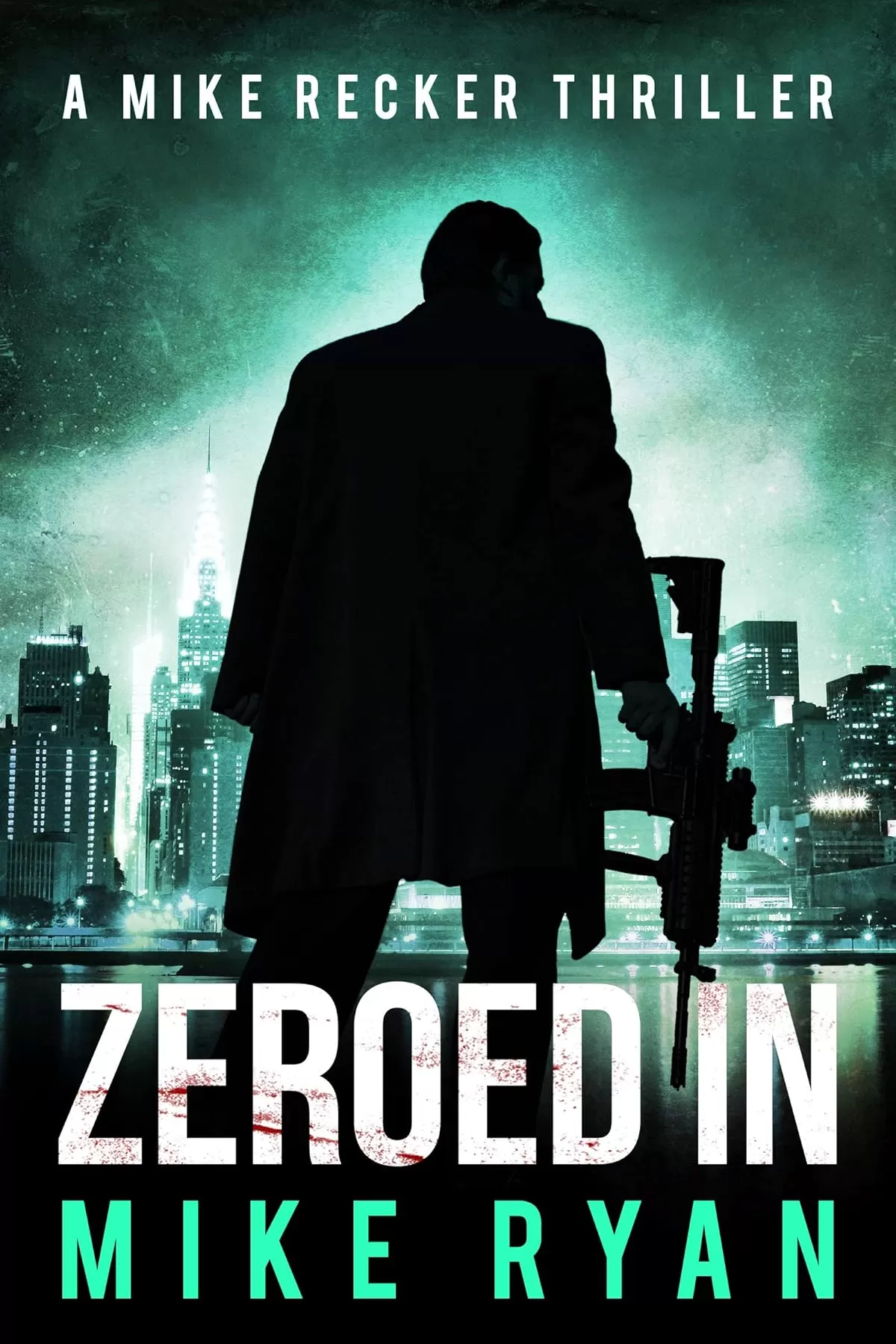 Zeroed In (Mike Recker #12) by Mike Ryan
